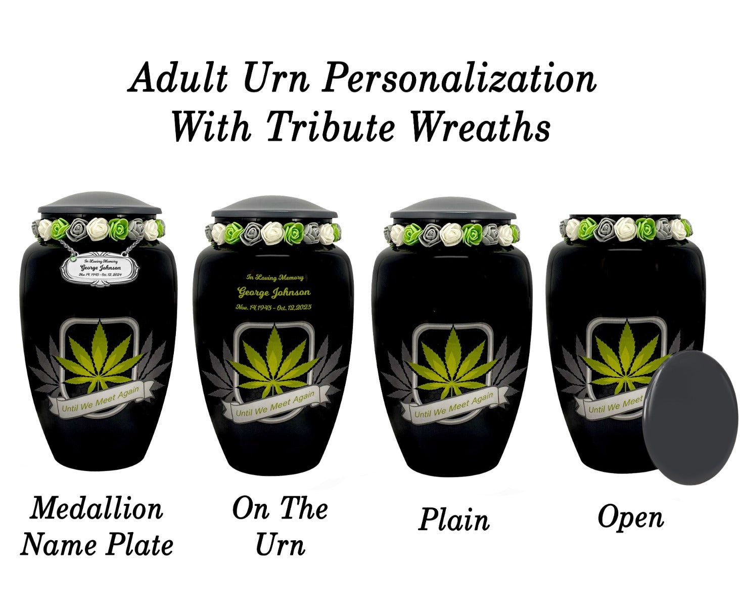 Until We Meet Again Marijuana Medium or Adult Urn - Tribute Wreath™ - Pro Personalization - Burial Vault Option