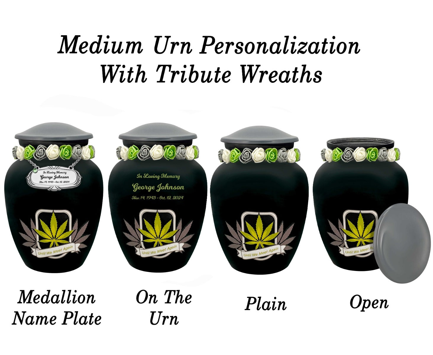 Until We Meet Again Marijuana Medium or Adult Urn - Tribute Wreath™ - Pro Personalization - Burial Vault Option